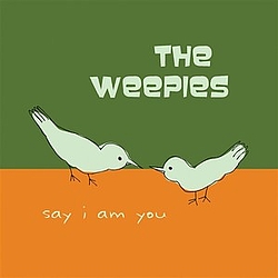 The Weepies - Say I Am You альбом