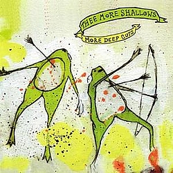 Thee More Shallows - More Deep Cuts album