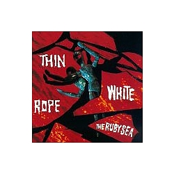 Thin White Rope - The Ruby Sea album