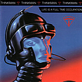 Thinkman - Life Is a Full Time Occupation альбом