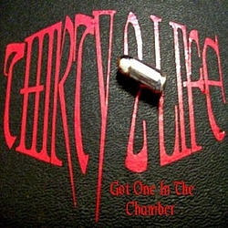 Thirty 2 Life - Got One In The Chamber альбом