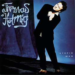 Thomas Helmig - Stupid Man альбом