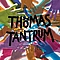 Thomas Tantrum - Thomas Tantrum - Thomas Tantrum альбом