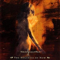 Thoushaltnot - The Holiness of Now album