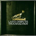 Thoushaltnot - Land Dispute album