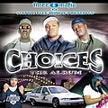 Three 6 Mafia - Choices: The Album альбом