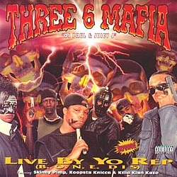 Three 6 Mafia - Live By Your Rep album