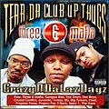 Three 6 Mafia - Tear Da Club Up Thugs - Crazyndalazdayz album