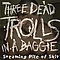Three Dead Trolls In A Baggie - Steaming Pile of Skit альбом