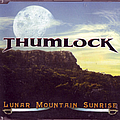 Thumlock - Lunar Mountain Sunrise альбом