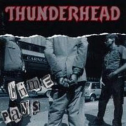 Thunderhead - Crime Pays album