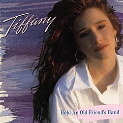 Tiffany - Hold An Old Friend&#039;s Hand album