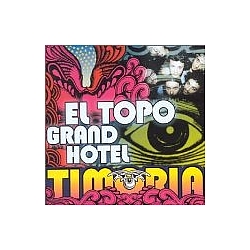 Timoria - El topo grand hotel альбом