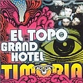 Timoria - El topo grand hotel album