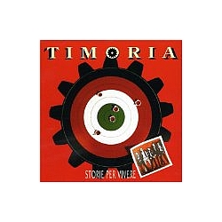 Timoria - Storie Per Vivere альбом