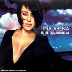 Tina Arena - Tu es toujours là album