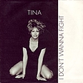 Tina Turner - I Don&#039;t Wanna Fight альбом