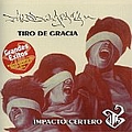 Tiro De Gracia - Impacto Certero album