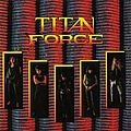 Titan Force - Titan Force album