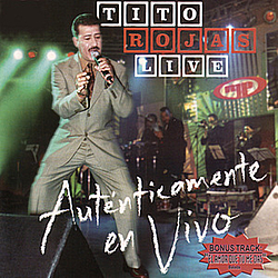 Tito Rojas - Live - Auténticamente En Vivo альбом