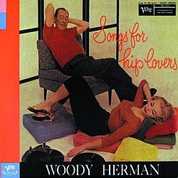 Woody Herman - Songs For Hip Lovers album