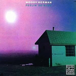 Woody Herman - Feelin&#039; So Blue альбом