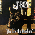 T-Bone - Tha Life of a Hoodlum альбом