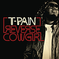 T-Pain - Reverse Cowgirl альбом