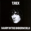 T. Rex - Dandy in the Underworld альбом