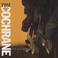 Tom Cochrane - Life Is a Highway album