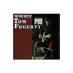 Tom Fogerty - The Very Best of Tom Fogerty альбом