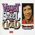 Tom Jones - Velvet Steel=gold album
