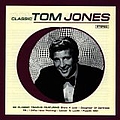 Tom Jones - Classic Tom Jones альбом