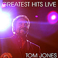 Tom Jones - Greatest Hits Live album
