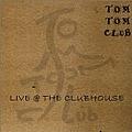 Tom Tom Club - Live @ The Clubhouse (Disc 1) альбом