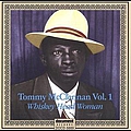 Tommy Mcclennan - Tommy McClennan Vol. 1 "Whiskey Head Woman" альбом Tommy Mcclennan - Tommy McClennan Vol. 1 "Whiskey Head Woman" альбом