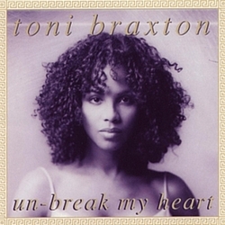 Toni Braxton - Un-Break My Heart album