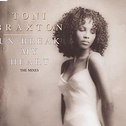 Toni Braxton - Un-Break My Heart (The Mixes) album