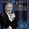 Tony Bennett - Sings The Ultimate American Songbook, Vol. 1 альбом