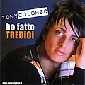 Tony Colombo - Ho fatto tredici альбом
