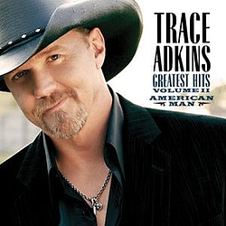 Trace Adkins - American Man, Greatest Hits Volume II album