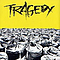 Tragedy - Can We Call This Life? album