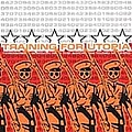 Training For Utopia - Throwing a Wrench Into the American Music Machine album