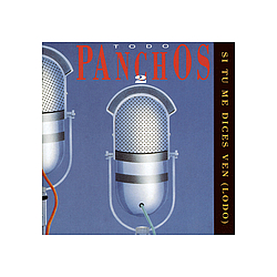 Trio Los Panchos - Todo Panchos 2 (Si Tu Me Dices Ven (Lodo)) album