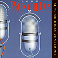 Trio Los Panchos - Todo Panchos 2 (Si Tu Me Dices Ven (Lodo)) альбом