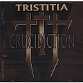 Tristitia - Crucidiction album
