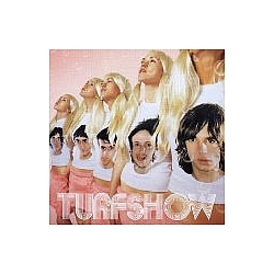 Turf - TurfShow альбом