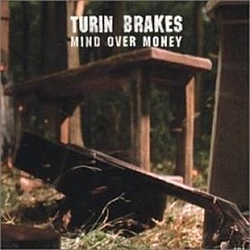 Turin Brakes - Mind Over Money (disc 1) альбом