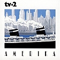 Tv-2 - Amerika альбом