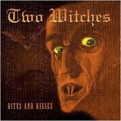 Two Witches - Bites and Kisses album